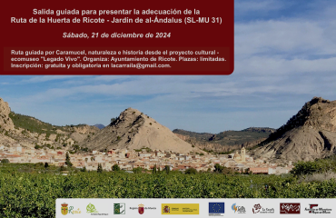 Salida guiada para presentar la adecuación de la Ruta de la Huerta de Ricote – Jardín de al-Ándalus (SL-MU 31)